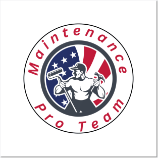 Maintenance pro team Posters and Art